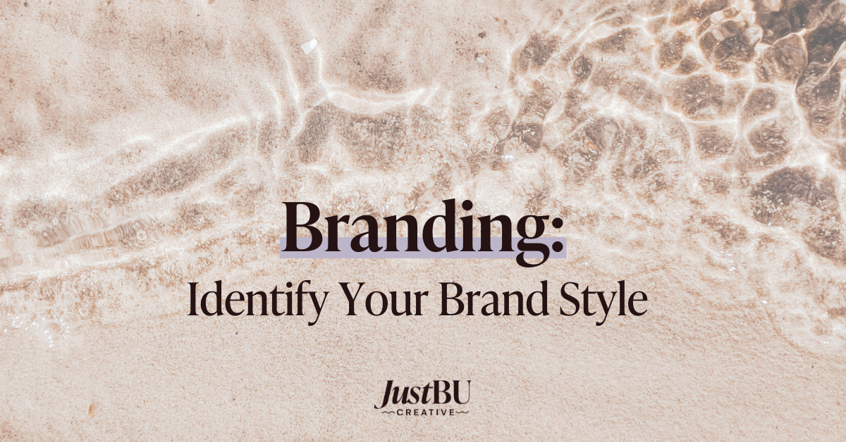Identify Your Brand Style - Create Visual Consistency and Connection
